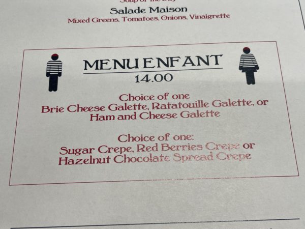 The Menu Enfant, or kid's menu, offers galettes and crepes.